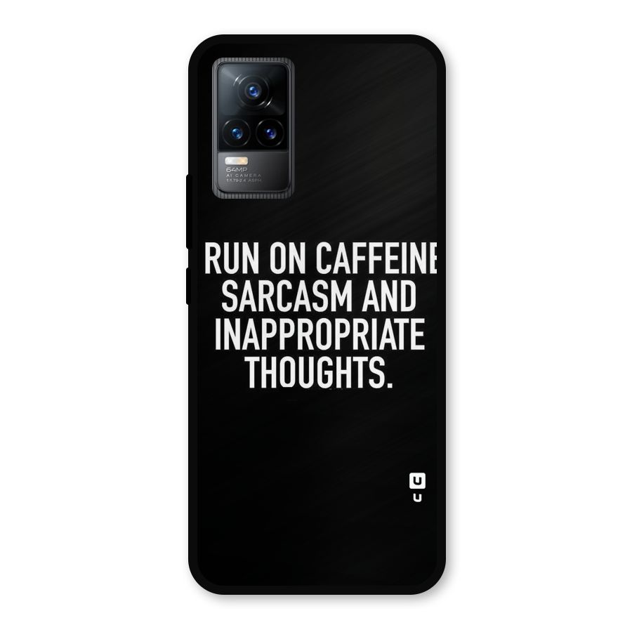 Sarcasm And Caffeine Metal Back Case for Vivo Y73