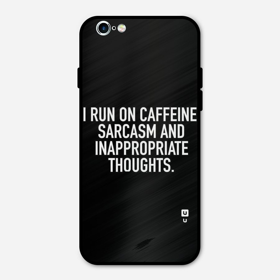 Sarcasm And Caffeine Metal Back Case for iPhone 6 6s