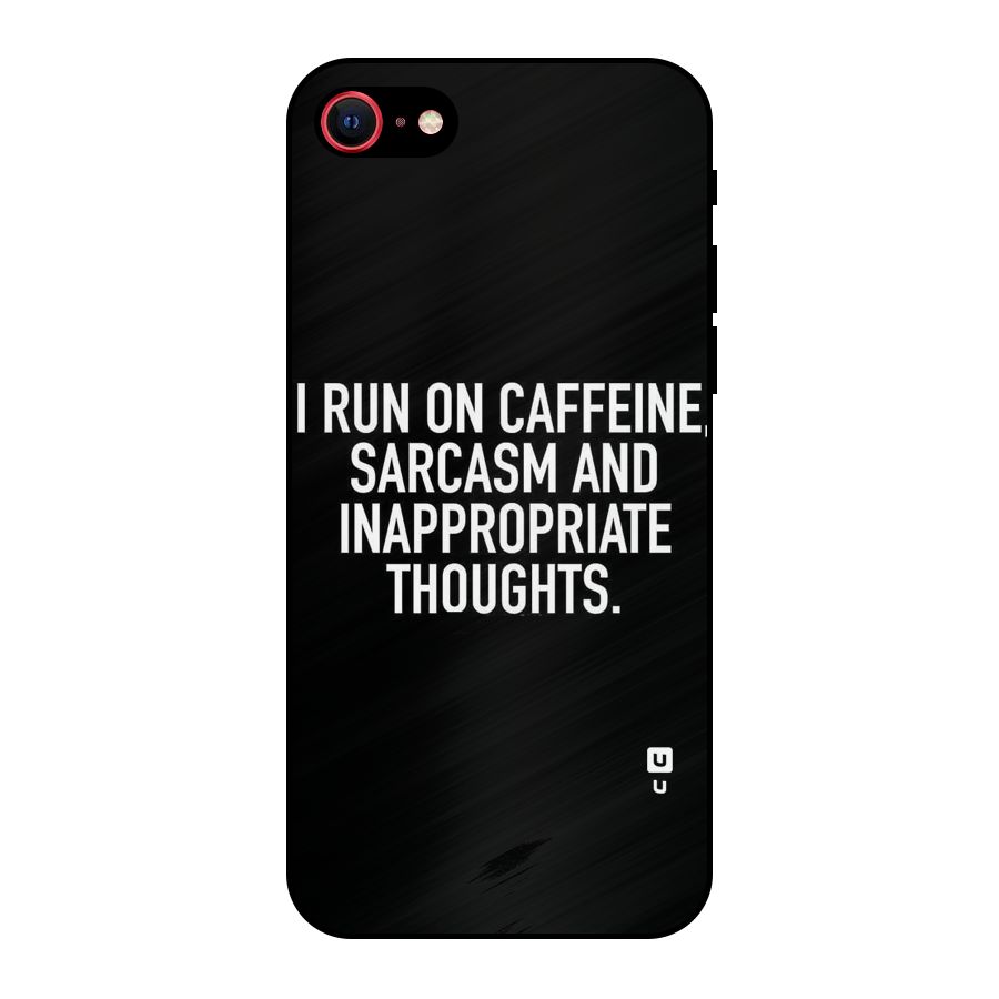 Sarcasm And Caffeine Metal Back Case for iPhone 8