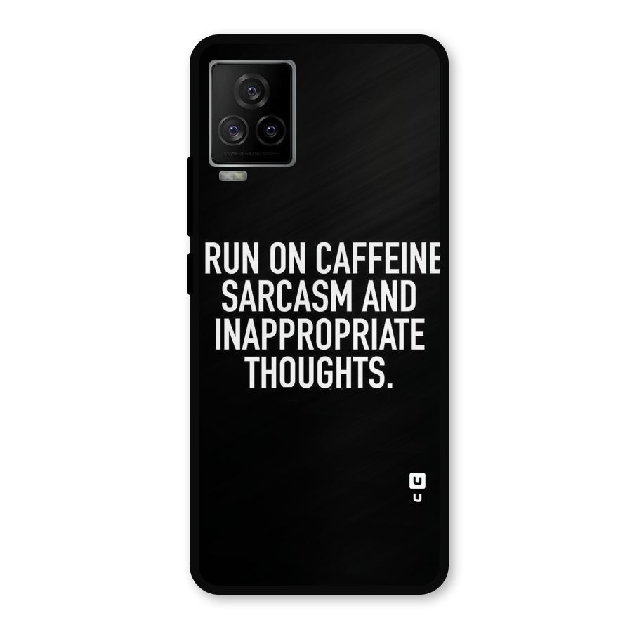 Sarcasm And Caffeine Metal Back Case for iQOO 7 Legend 5G
