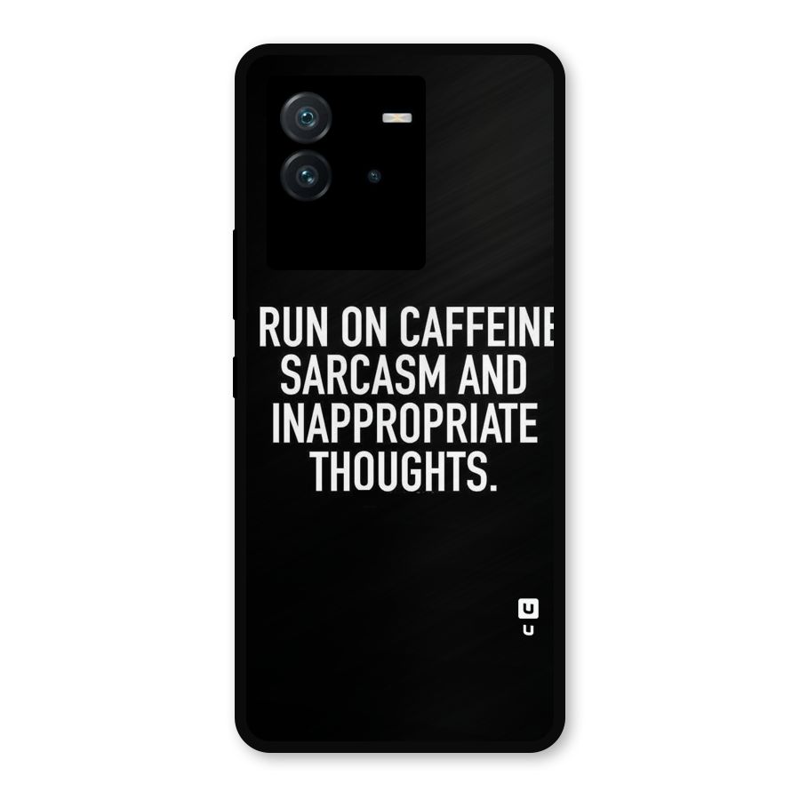 Sarcasm And Caffeine Metal Back Case for iQOO Neo 6 5G