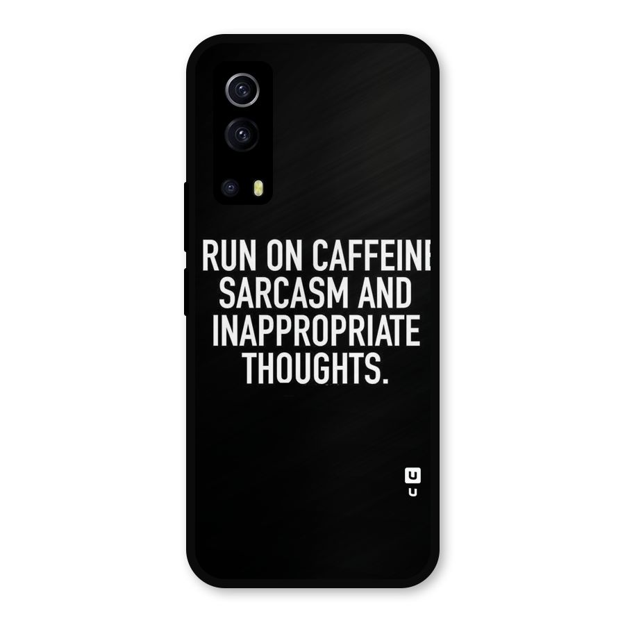 Sarcasm And Caffeine Metal Back Case for iQOO Z3