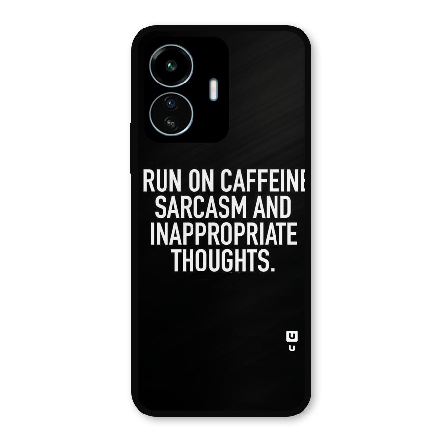 Sarcasm And Caffeine Metal Back Case for vivo iQOO Z6 Lite 5G