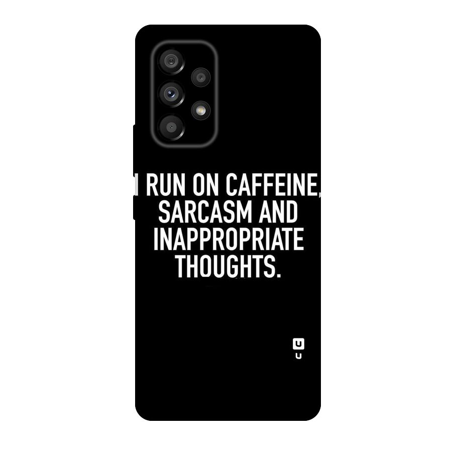 Sarcasm And Caffeine Original Polycarbonate Back Case for Galaxy A53 5G
