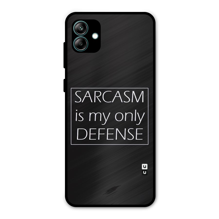 Sarcasm Defence Metal Back Case for Galaxy A04