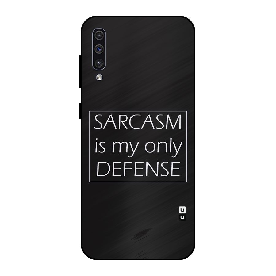 Sarcasm Defence Metal Back Case for Galaxy A30s