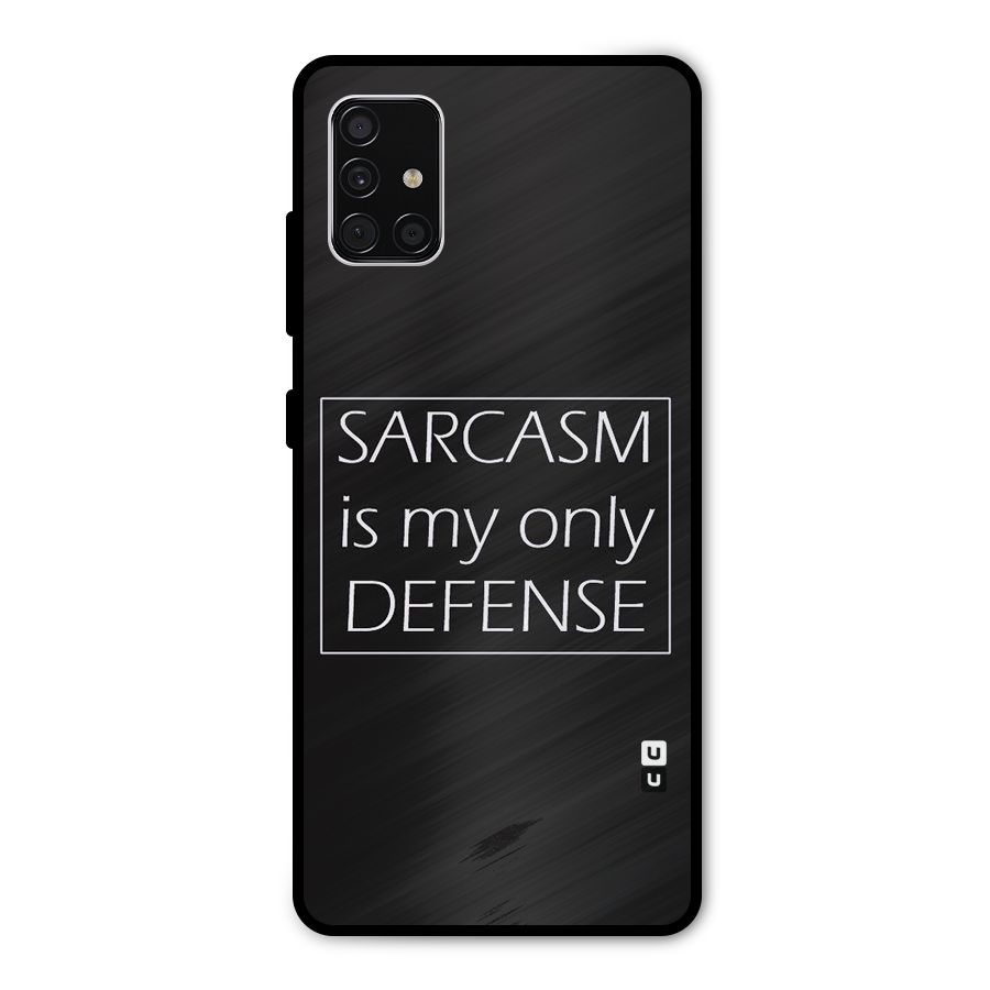 Sarcasm Defence Metal Back Case for Galaxy A51