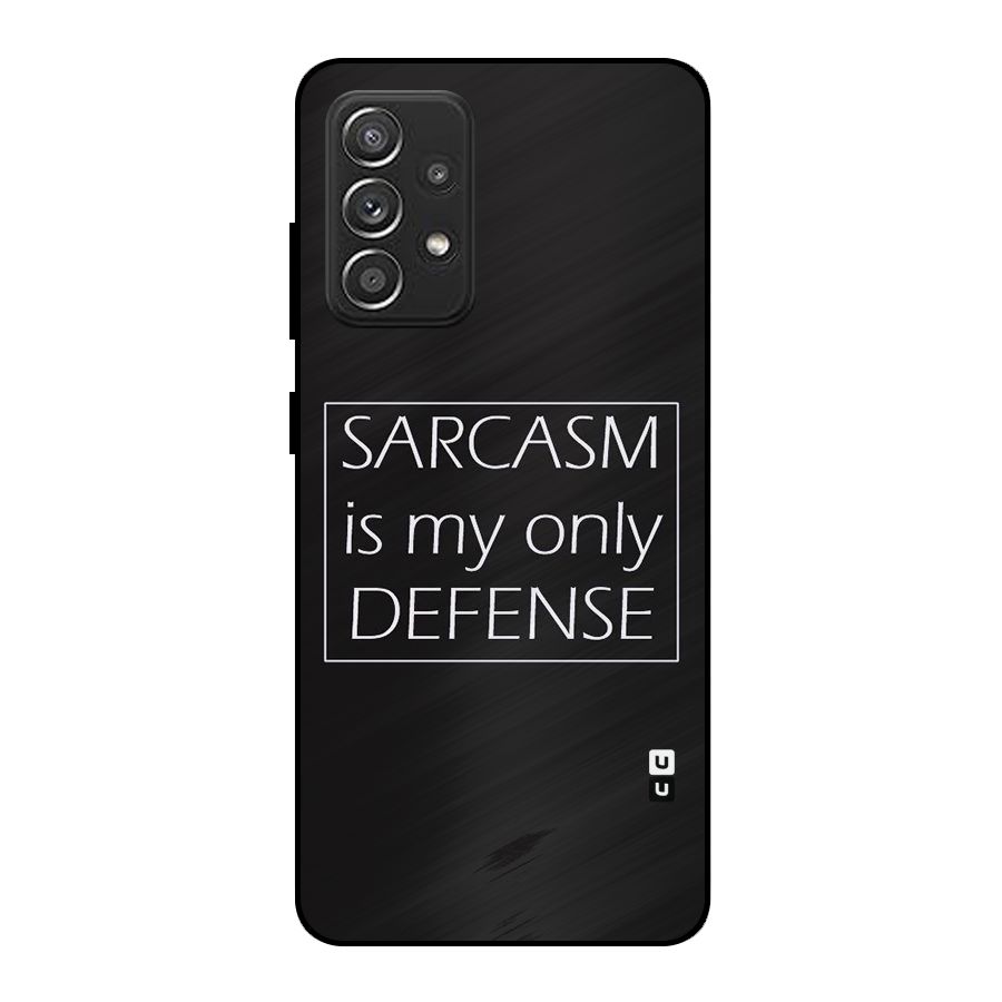 Sarcasm Defence Metal Back Case for Galaxy A52s 5G