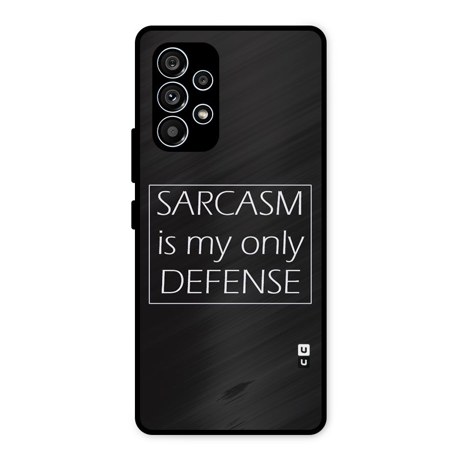 Sarcasm Defence Metal Back Case for Galaxy A53 5G