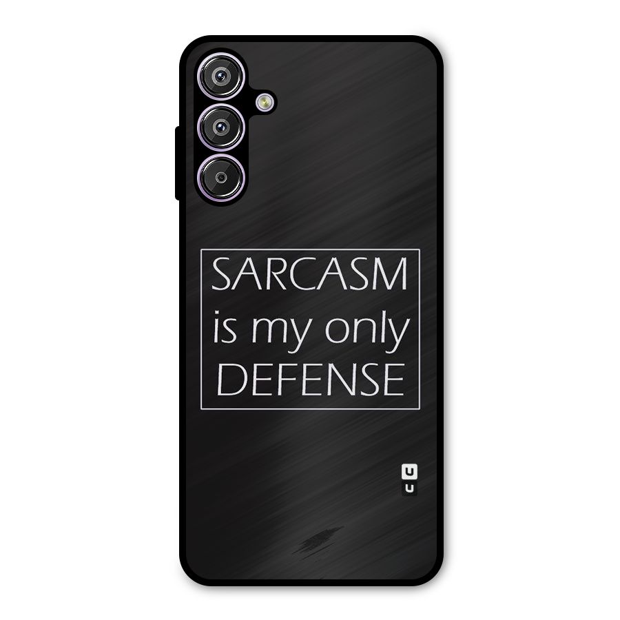 Sarcasm Defence Metal Back Case for Galaxy M15