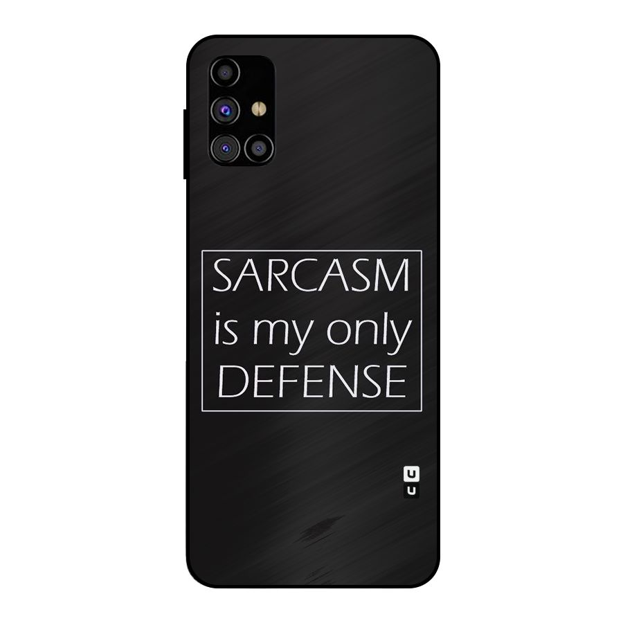 Sarcasm Defence Metal Back Case for Galaxy M31s