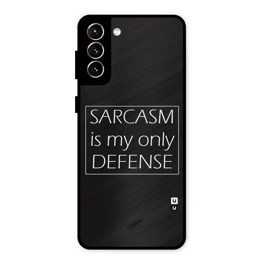 Sarcasm Defence Metal Back Case for Galaxy S21 Plus