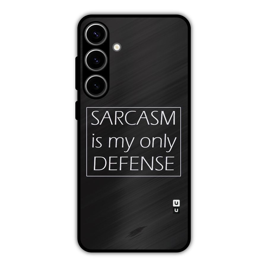 Sarcasm Defence Metal Back Case for Galaxy S24 Plus