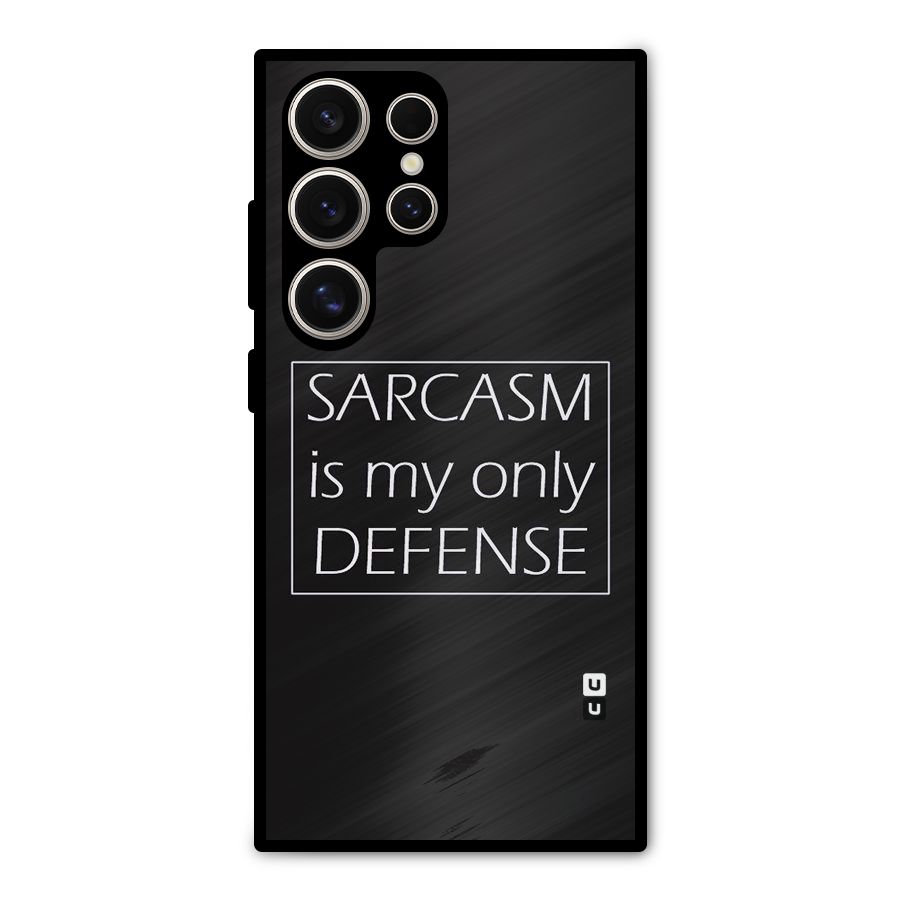 Sarcasm Defence Metal Back Case for Galaxy S24 Ultra