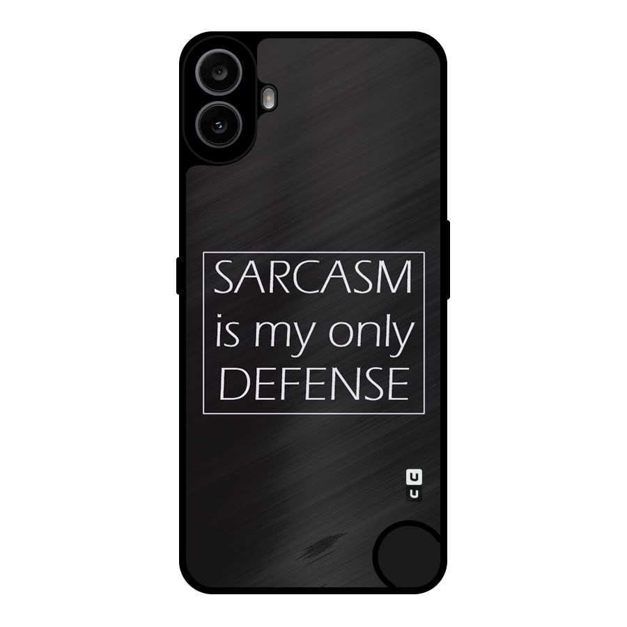 Sarcasm Defence Metal Back Case for Nothing CMF Phone 1