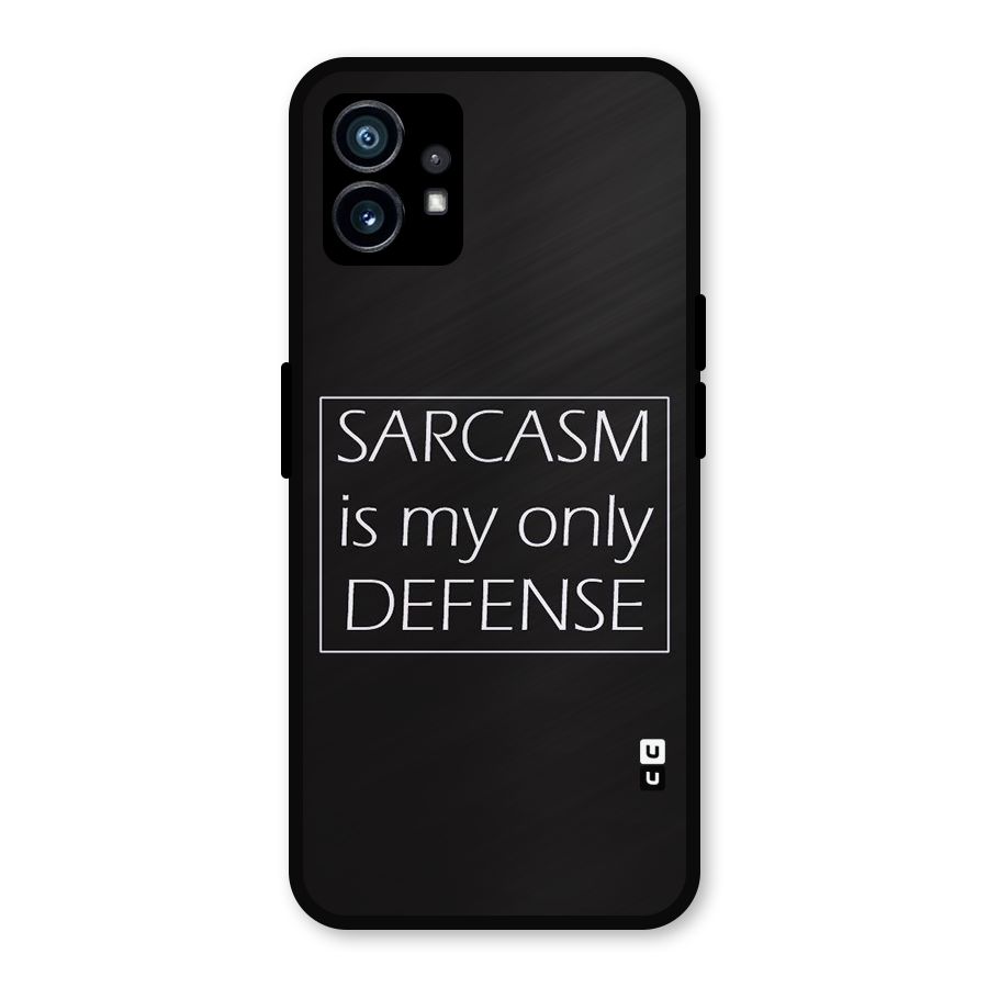 Sarcasm Defence Metal Back Case for Nothing Phone 1