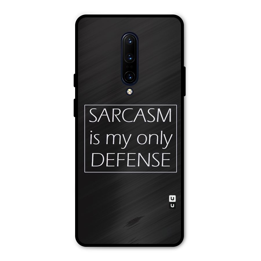Sarcasm Defence Metal Back Case for OnePlus 7 Pro