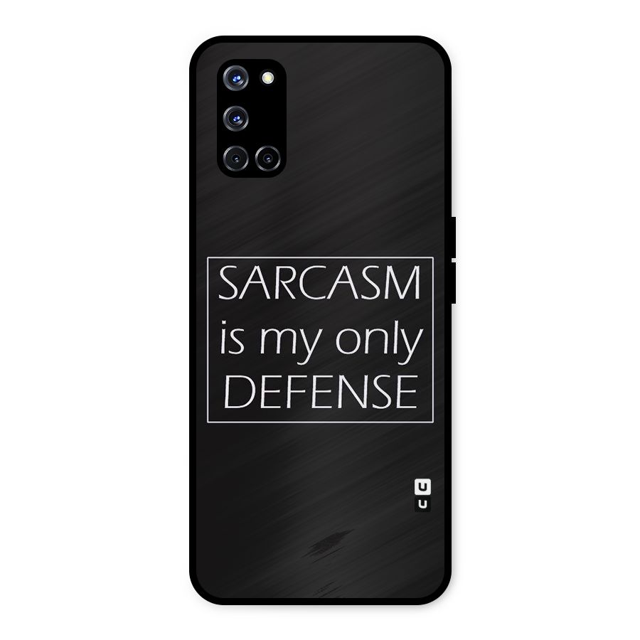 Sarcasm Defence Metal Back Case for Oppo A52