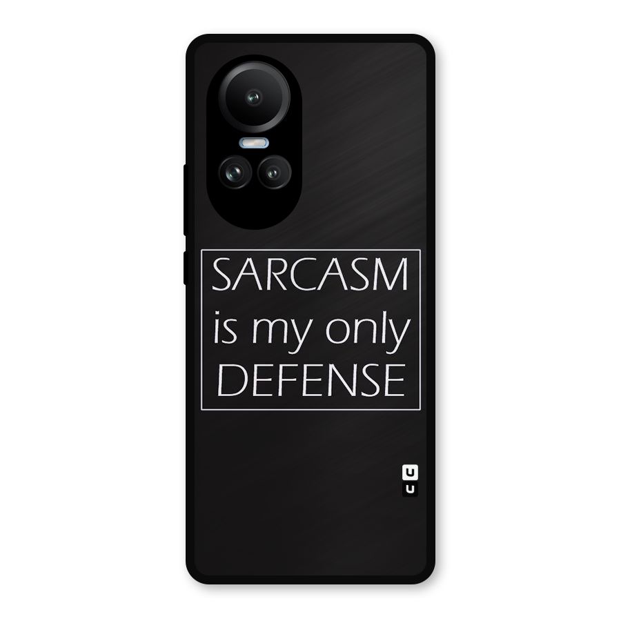 Sarcasm Defence Metal Back Case for Oppo Reno10 Pro