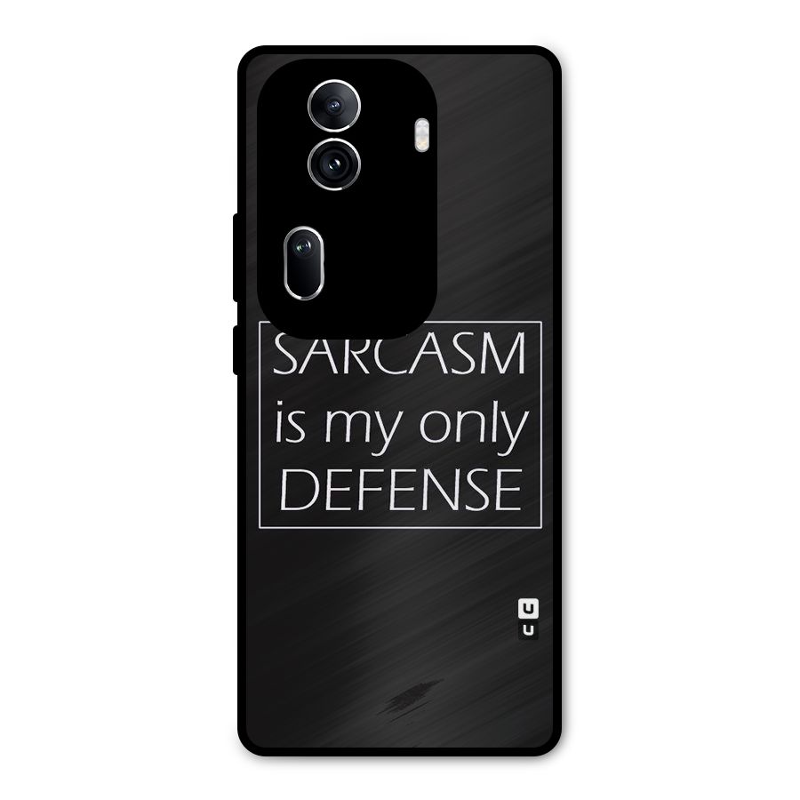 Sarcasm Defence Metal Back Case for Oppo Reno11 Pro 5G