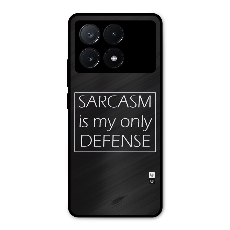 Sarcasm Defence Metal Back Case for Poco X6 Pro