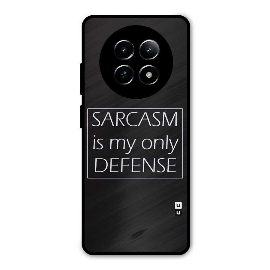 Sarcasm Defence Metal Back Case for Realme 13