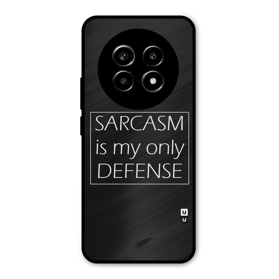 Sarcasm Defence Metal Back Case for Realme 13 Pro