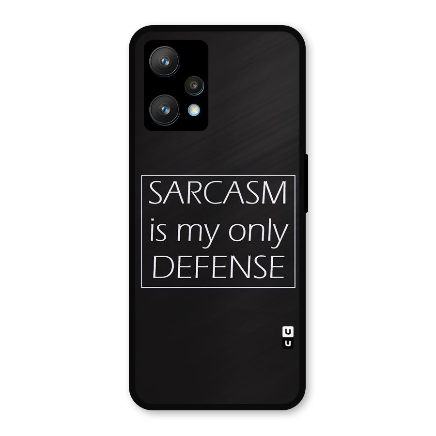 Sarcasm Defence Metal Back Case for Realme 9 Pro Plus 5G