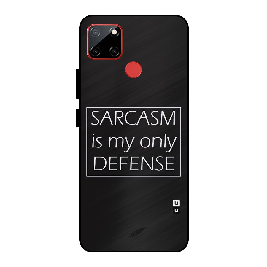 Sarcasm Defence Metal Back Case for Realme C12