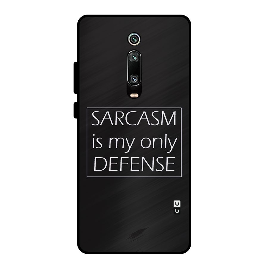 Sarcasm Defence Metal Back Case for Redmi K20
