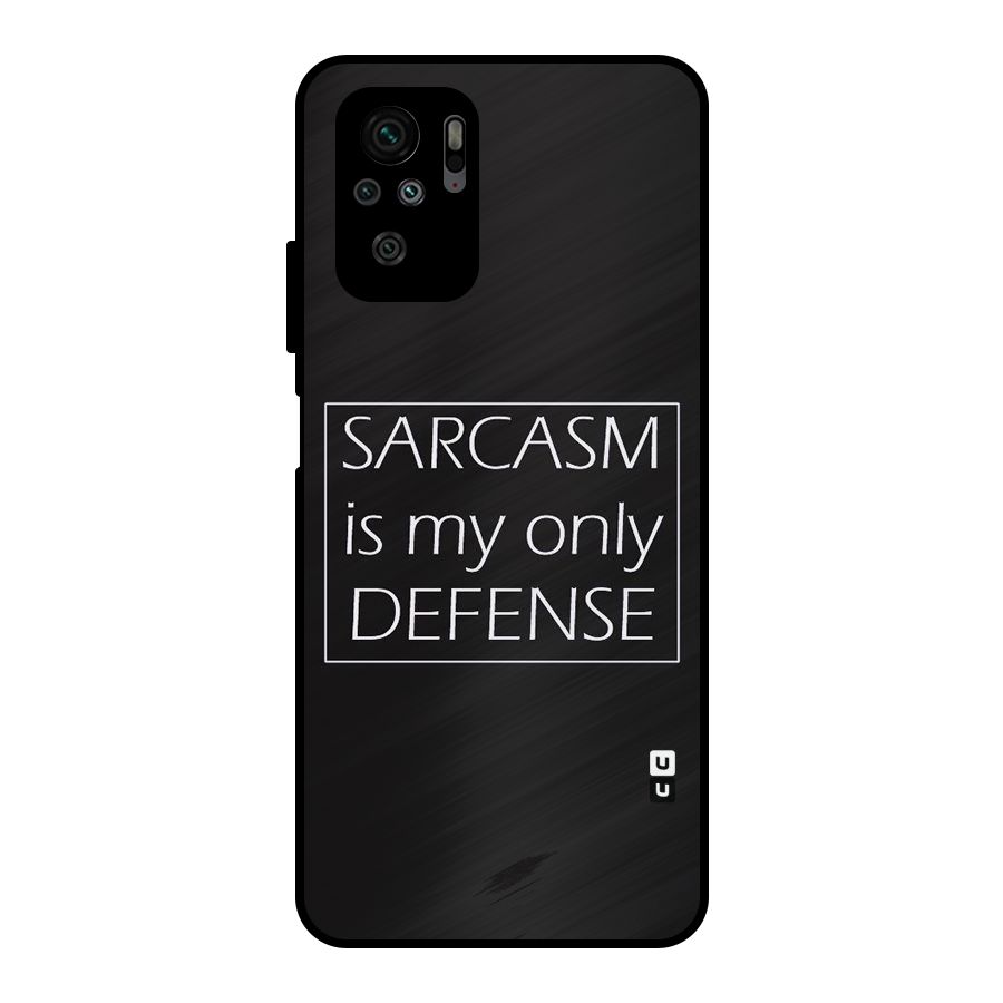 Sarcasm Defence Metal Back Case for Redmi Note 10S