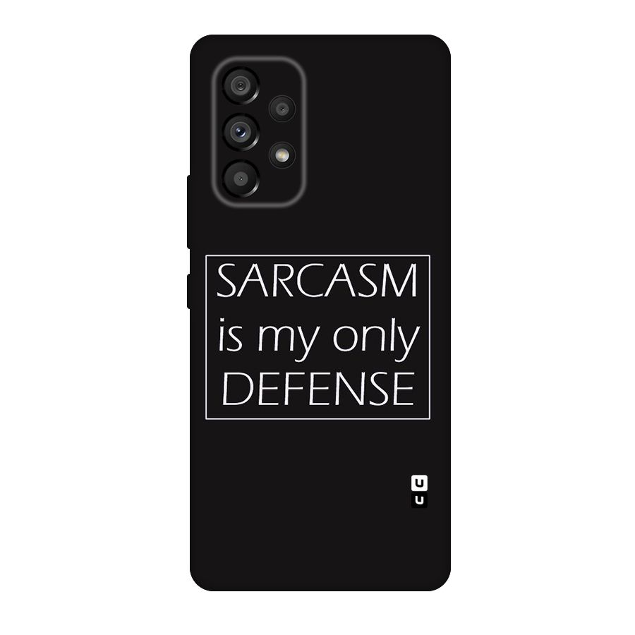 Sarcasm Defence Original Polycarbonate Back Case for Galaxy A53 5G