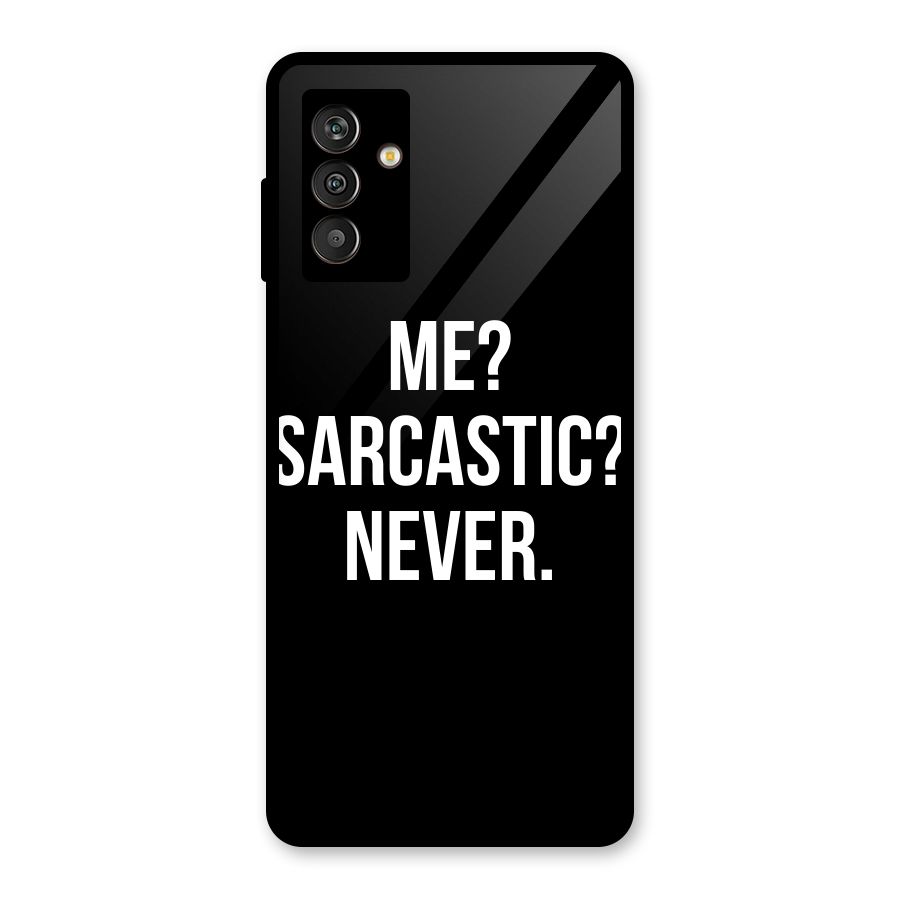 Sarcastic Quote Glass Back Case for Galaxy M13