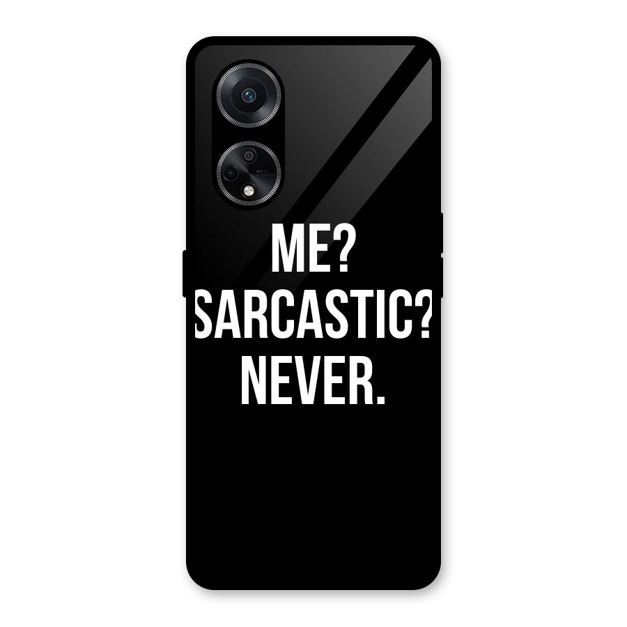 Sarcastic Quote Glass Back Case for Oppo F23