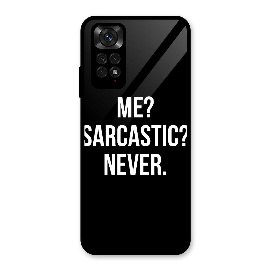 Sarcastic Quote Glass Back Case for Redmi Note 11S