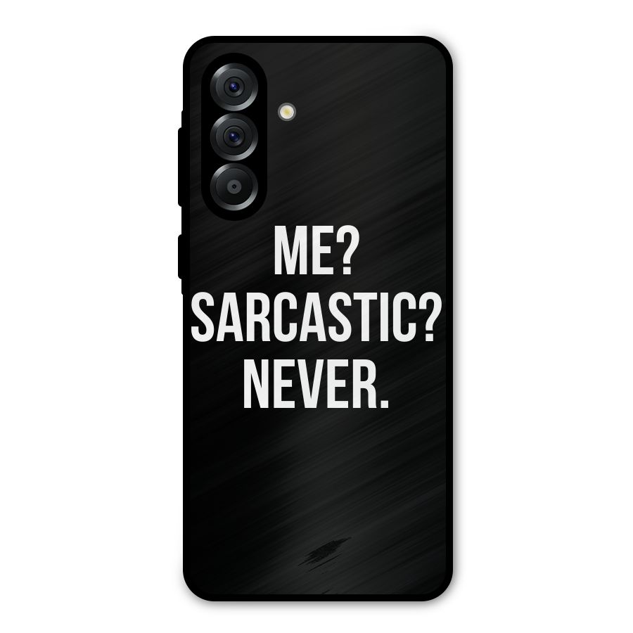 Sarcastic Quote Metal Back Case for Galaxy A36
