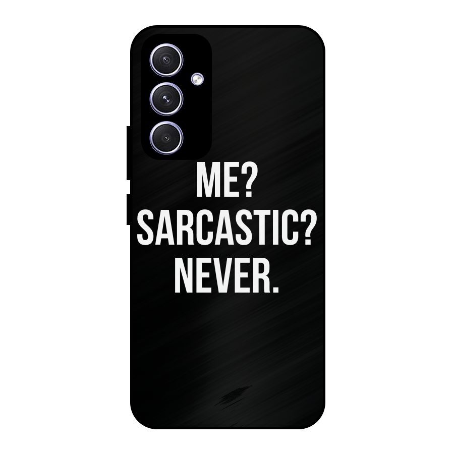 Sarcastic Quote Metal Back Case for Galaxy A54