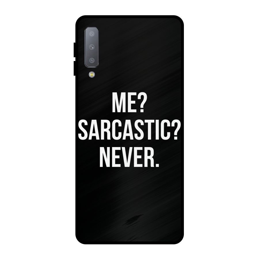 Sarcastic Quote Metal Back Case for Galaxy A7 (2018)