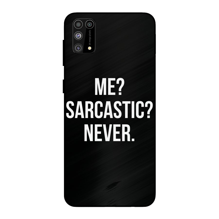 Sarcastic Quote Metal Back Case for Galaxy F41