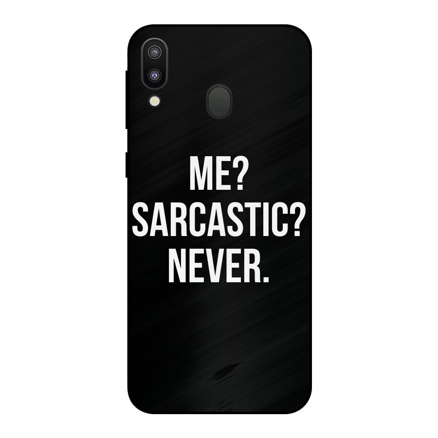Sarcastic Quote Metal Back Case for Galaxy M20