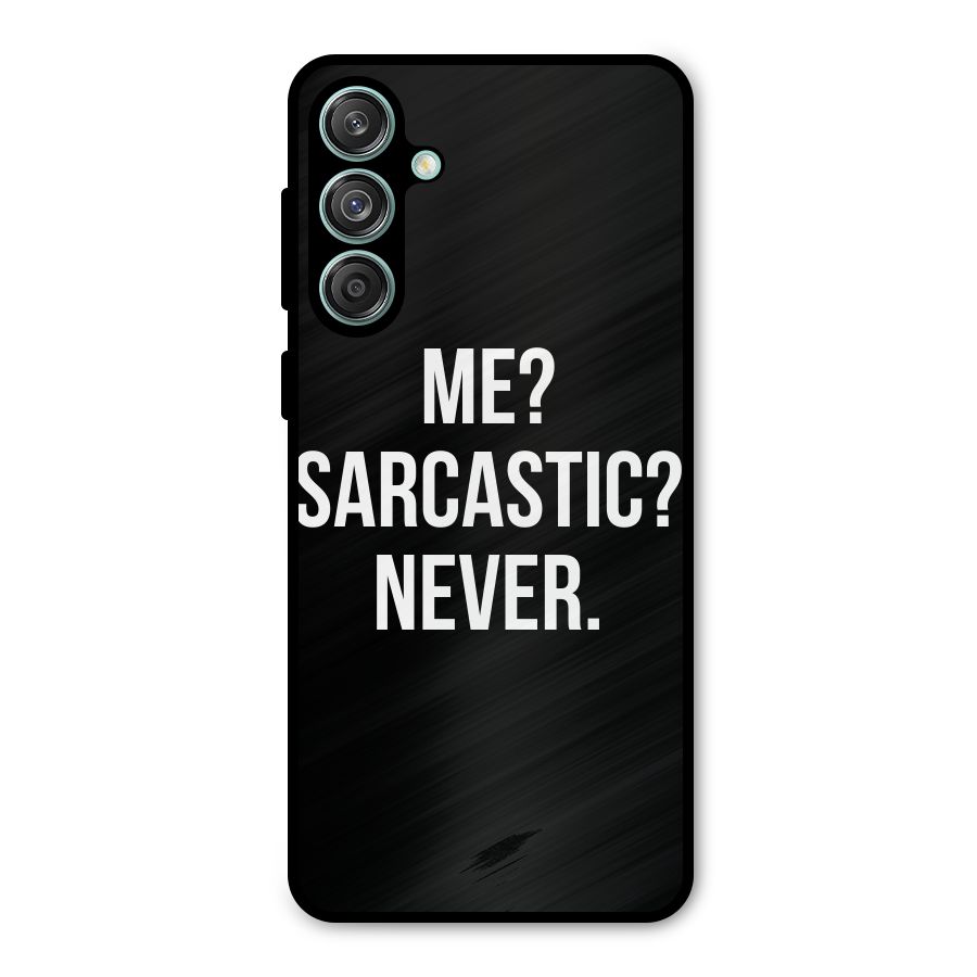 Sarcastic Quote Metal Back Case for Galaxy M55 5G