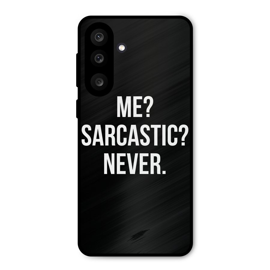 Sarcastic Quote Metal Back Case for Galaxy M56