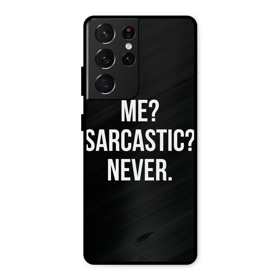 Sarcastic Quote Metal Back Case for Galaxy S21 Ultra 5G