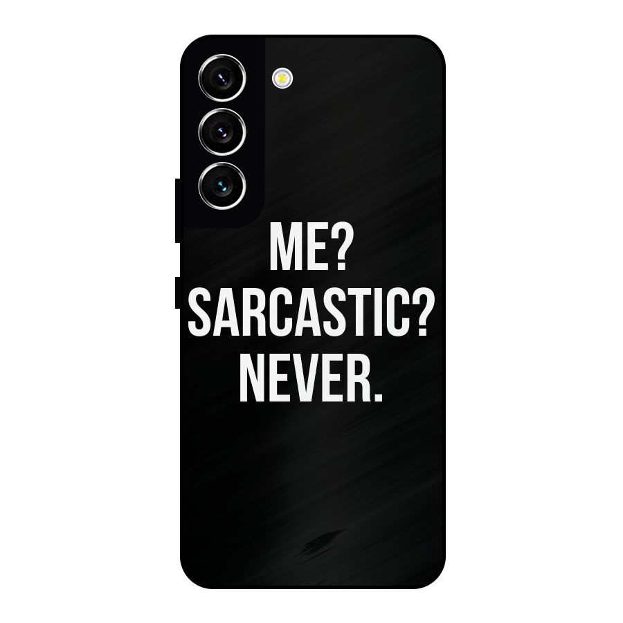 Sarcastic Quote Metal Back Case for Galaxy S22 5G