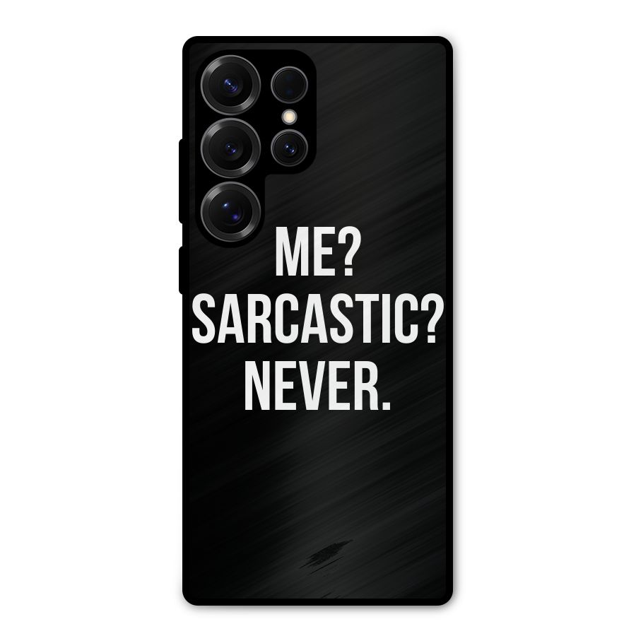 Sarcastic Quote Metal Back Case for Galaxy S25 Ultra