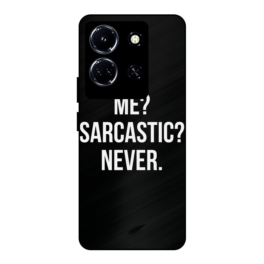 Sarcastic Quote Metal Back Case for Infinix Note 30 5G
