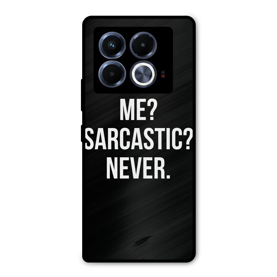 Sarcastic Quote Metal Back Case for Infinix Note 40 5G
