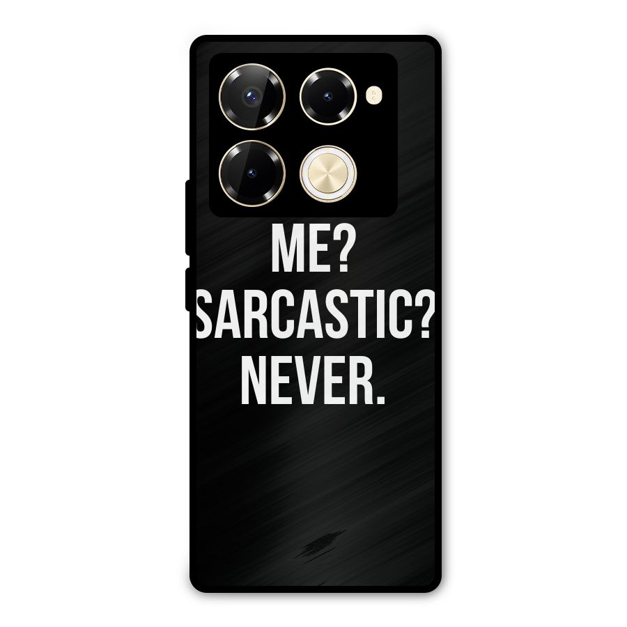 Sarcastic Quote Metal Back Case for Infinix Note 40 Pro Plus