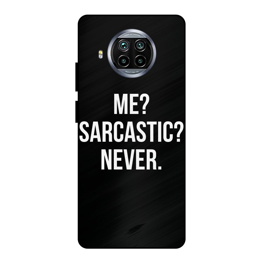 Sarcastic Quote Metal Back Case for Mi 10i