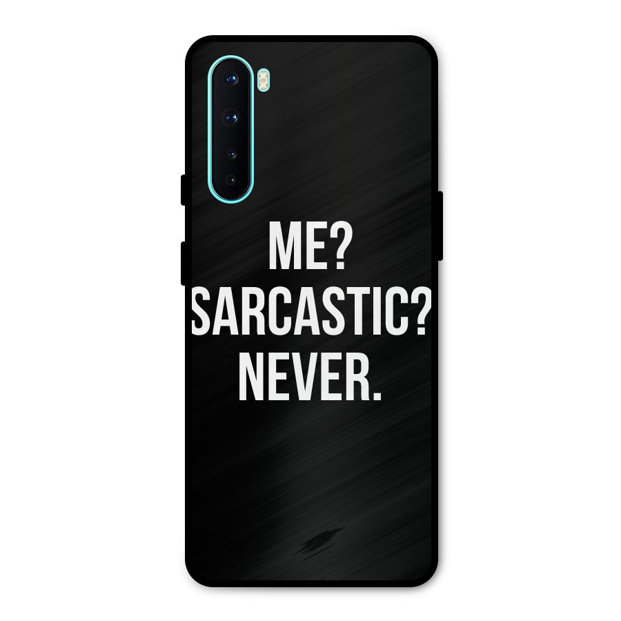 Sarcastic Quote Metal Back Case for OnePlus Nord
